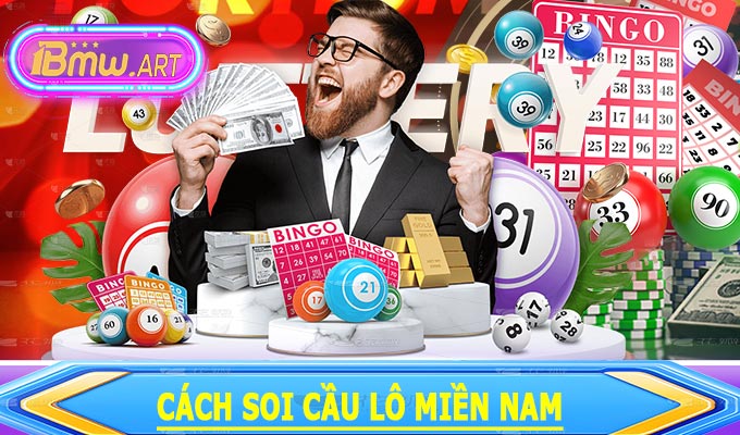 Cách soi cầu lô miền Nam