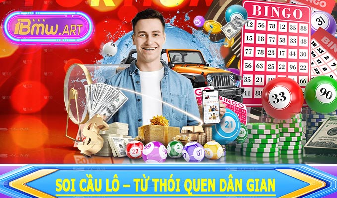 Soi cầu lô – từ thói quen dân gian