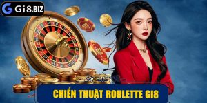 Chiến Thuật Roulette GI8 – Bí Quyết Chiến Thắng Mỗi Ván